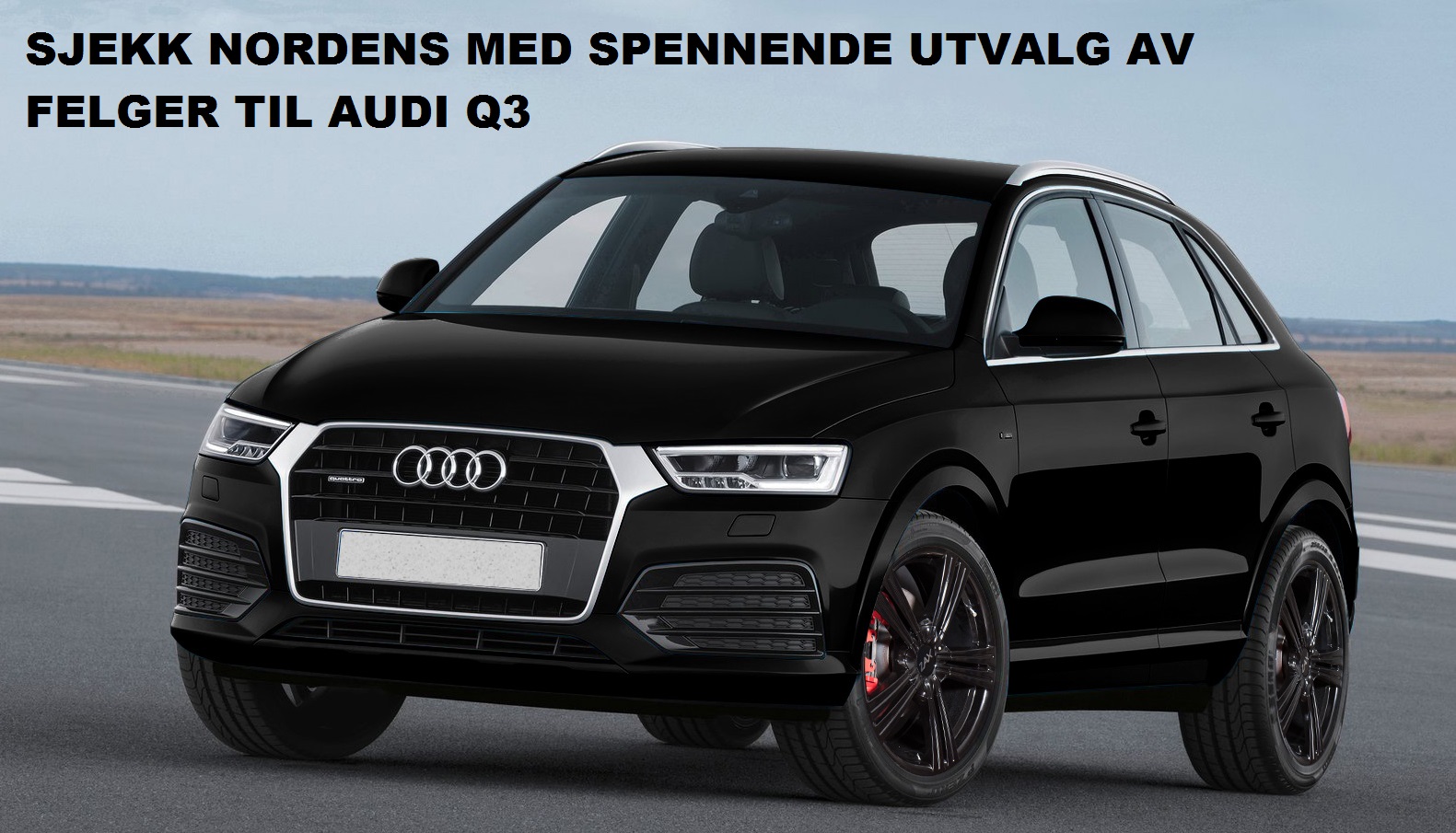 vinterhjul til Audi Q3 og tilbud på felger og dekk